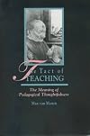The Tact of Teaching: The Meaning of Pedagogical Thoughtfulness