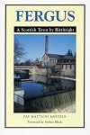 Fergus: A Scottish Town by Birthright