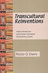 Transcultural Reinventions: Asian American and Asian Canadian Short-story Cycles