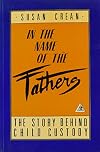 In the Name of the Father: The Story Behind Child Custody