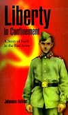 Liberty in Confinement: A Story of Faith in the Red Army