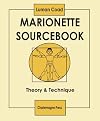 Marionette Sourcebook: Theory & Technique