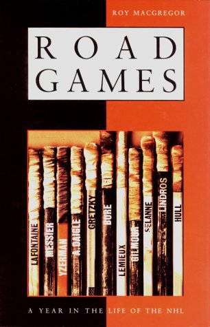 Road Games: A Year in the Life of the NHL book cover