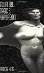 Sexuality, Magic, and Perversion - Francis King