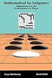 Mathematical Go Endgames Nightmares For Professional Go Players
