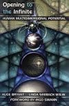 Opening to the Infinite: Human Multidimensional Potential