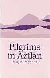 Pilgrims in Aztlán