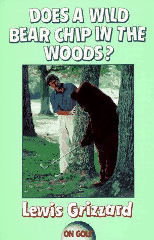 Does a Wild Bear Chip in the Woods? book cover