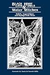 Black Cats, Hoot Owls, and Water Witches: Beliefs, Superstitions, and Sayings from Texas