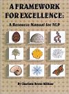 Framework for Excellence : A Resource Manual for NLP