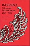 Indonesia : crisis and transformation, 1965-1968