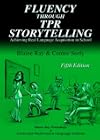 Fluency Through TPR Storytelling