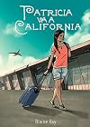 Patricia va a California (Spanish Edition)