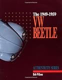 Vw Beetle 19491959 A Restorers Guide To Authenticity