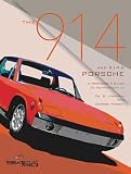 The 914 And 9146 Porsche A Restorers Guide To Authenticity Iii