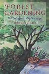 Forest Gardening: Cultivating an Edible Landscape