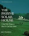 The Passive Solar House