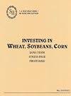 Investing in Wheat, Soybeans, and Corn