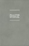 The Psalter Hymnal Worship Edition