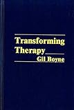 Transforming Therapy A New Approach To Hypnotherapy The Official Training Manual