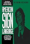 American Sign Language Green Books, A Teacher's Resource Text on Grammar and Culture (American Sign Language Series)