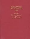 Book Prices: Used and Rare, 1998 (Annual)
