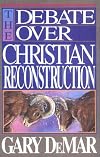 The Debate over Christian Reconstruction