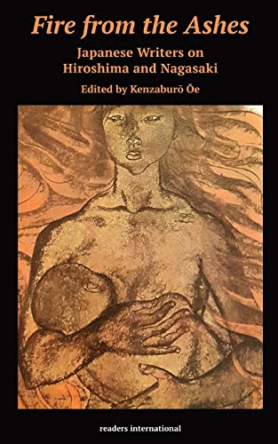 Fire from the Ashes: Short Stories from Hiroshima and Nagasaki book cover