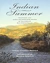 Indian Summer: A True Account of Traditional Life Among the Choinumne Indians of California's San Joaquin Valley