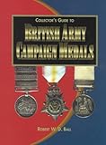 Collectors Guide To British Army Campaign Medals