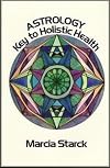 Astrology Key to Holistic Health