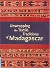 Unwrapping the Textile Traditions of Madagascar