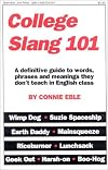 College Slang 101: A definitive guide to words, phrases and meanings they donOt teach in English class