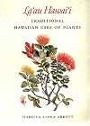 La'au Hawai'i: Traditional Hawaiian Uses of Plants