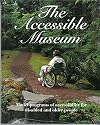 The Accessible Museum: Model Programs of Accessibility for Disabled and Older People