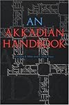 An Akkadian Handbook: Paradigms, Helps, Logograms and Sign Lists