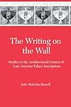 The writing on the wall : studies in the architectural context of late Assyrian palace inscriptions