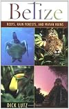 Belize: Reefs, Rain Forests, and Mayan Ruins