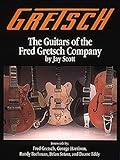 Gretsch The Guitars Of The Fred Gretsch Company Guitars Of Fred Gretsch Lo