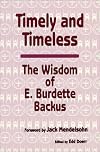 Timely and Timeless: The Wisdom of E. Burdette Backus