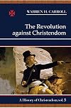 The Revolution against Christendom