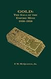 Gold: The Saga of the Empire Mine 1850-1956