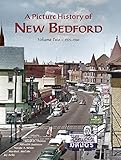 A Picture History of New Bedford Volume Two - 1925~1980