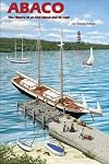 Abaco, the History of an Out Island and Its Cays