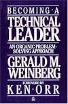 Becoming a Technical Leader: An Organic Problem-Solving Approach