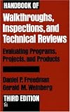 Handbook Of Walkthroughs Inspections And Technical Reviews Evaluating Programs Projects And Products