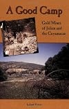 A Good Camp: Gold Mines of Julian and the Cuyamacas