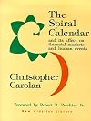 The Spiral Calendar and Its Effect on Financial Markets and Human Events