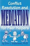 Conflict, Resolution and Mediation for Peer Helpers