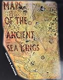 Maps Of The Ancient Sea Kings Evidence Of Advanced Civilization In The Ice Age